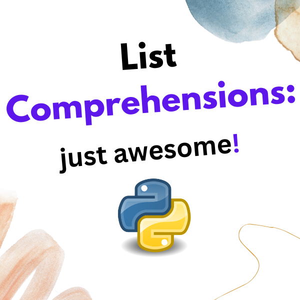5 Reasons Why List Comprehension is Better Than a For Loop in Python
