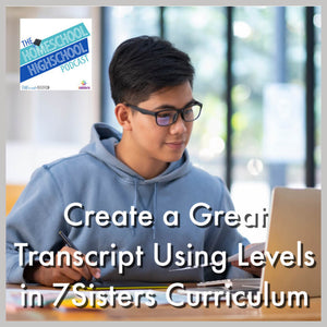 Create a Great Transcript Using Levels in 7Sisters Curriculum- Special Replay