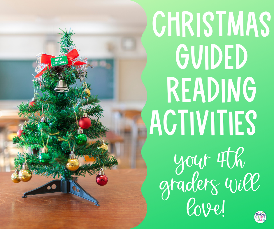 Christmas Guided Reading Activities Your 4th Graders Will Love