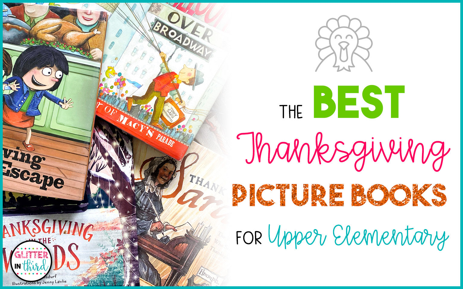 The BEST Thanksgiving Picture Books for Upper Elementary