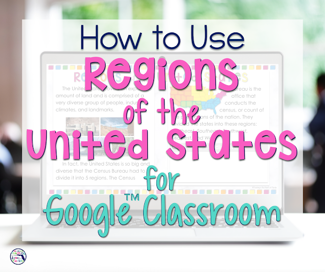 How to Use Regions of the United States for Google™ Classroom