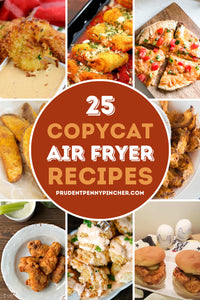 25 Copycat Air Fryer Recipes