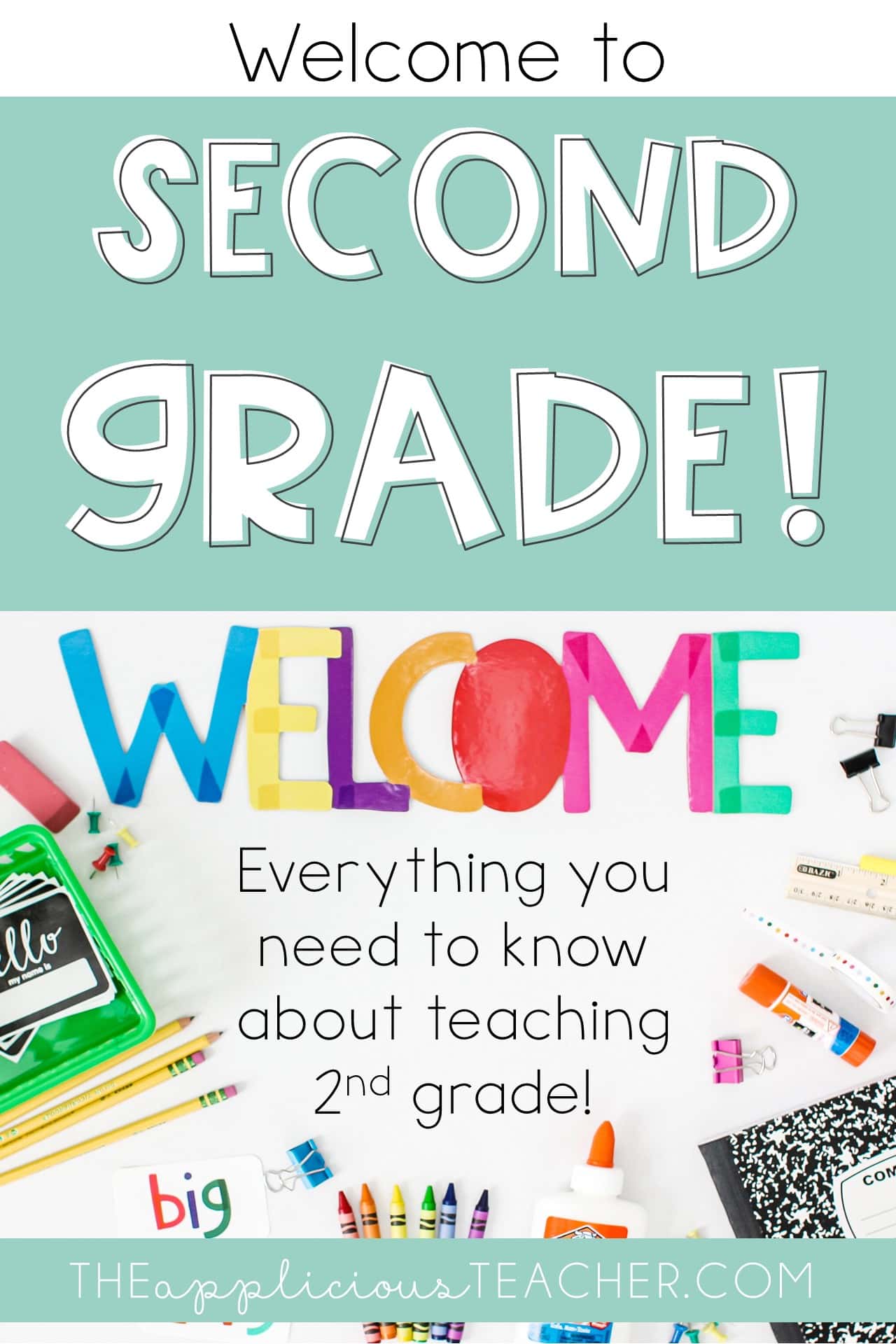 Welcome to 2nd Grade: The Teacher’s Guide