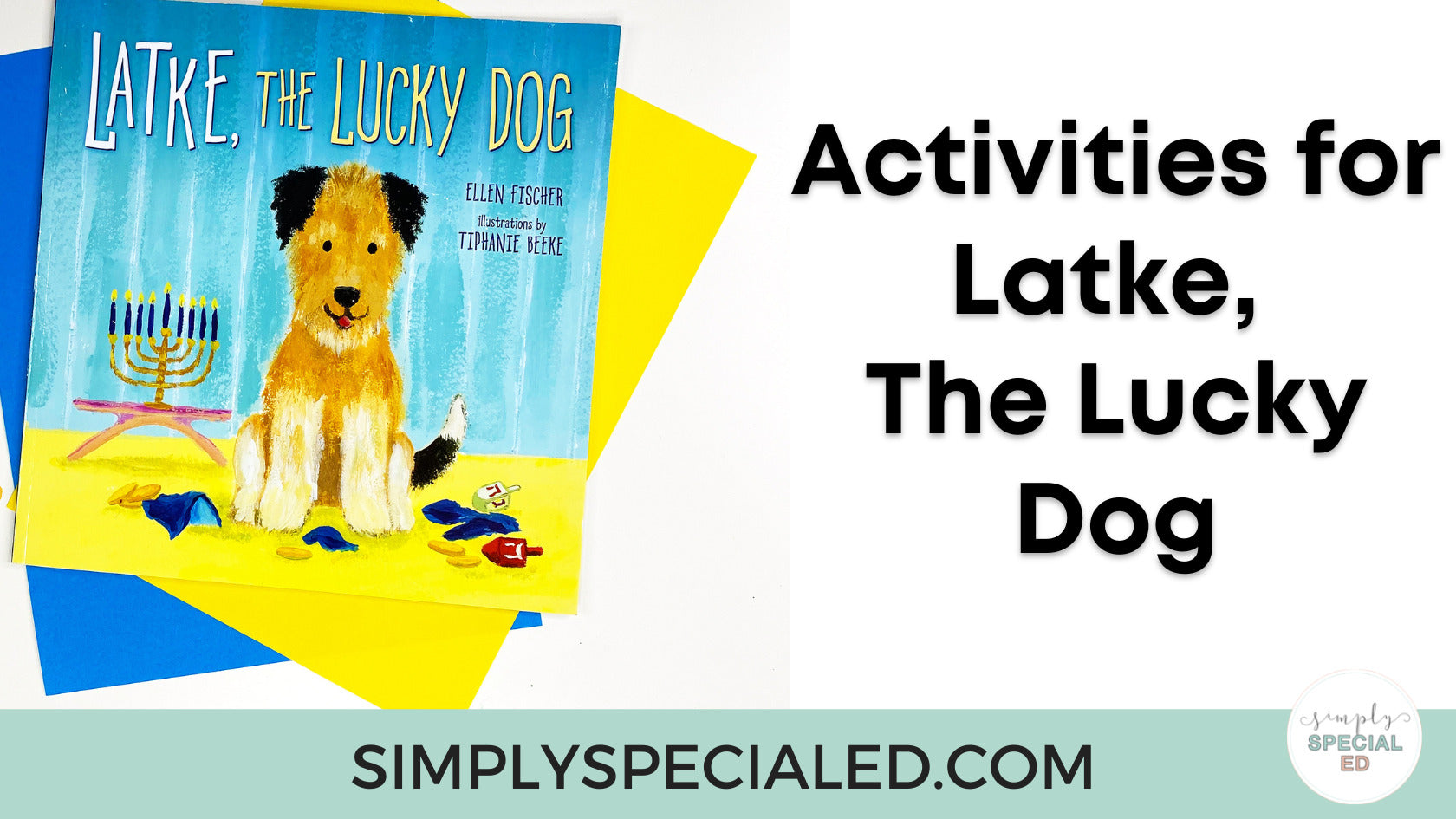 Activities for Latke the Lucky Dog